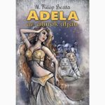N. Fülöp Beáta: Adela – Az álmok útján