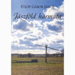 Fülöp Gábor János: Jászföld harmata