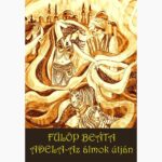 N. Fülöp Beáta: Adela – Az álmok útján (első kiadás)