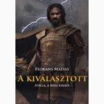 Florans Matias: A kiválasztott