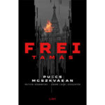 Frei Tamás: Puccs Moszkvában