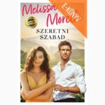 Melissa Moretti: Szeretni szabad (e-könyv)