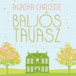 Agatha Christie: Baljós tavasz