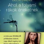 Delia Owens: Ahol a folyami rákok énekelnek - kartonált