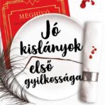 Holly Jackson: Jó kislányok első gyilkossága