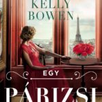 Kelly Bowen: Egy párizsi lakás