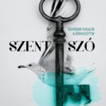 Sigrídur Hagalín Björnsdóttir: Szent Szó