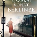 Melanie Hudson: Éjszakai vonat Berlinbe