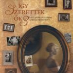 Nyáry Krisztián: Így szerettek ők 3.