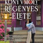 Gabrielle Zevin: Egy könyvmoly regényes élete