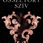 Stephanie Garber: Volt egyszer egy összetört szív