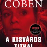 Harlan Coben: A kisváros titkai