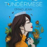 Emiko Jean: Tokiói tündérmese