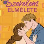 Ali Hazelwood: A szerelem elmélete