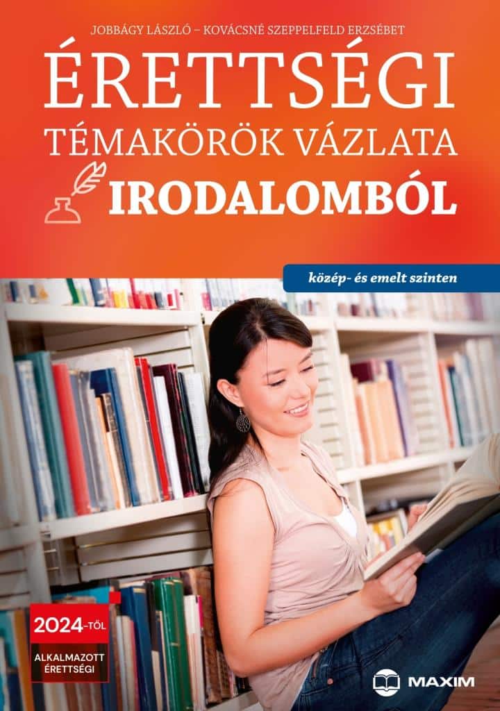 9789634997061.jpg Jobbágy László, Kovácsné Szeppelfeld Erzsébet: Érettségi témakörök vázlata irodalomból (közép- és emelt szinten) 2024-től alkalmazott érettségi - Image 1