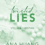 Ana Huang: Twisted Lies – Stella & Christian