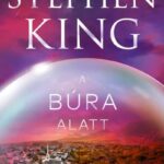 Stephen King: A búra alatt