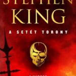 Stephen King: A harcos - A Setét Torony 1. kötet