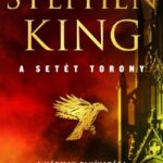 Stephen King: A hármak elhivatása - A Setét Torony 2. kötet
