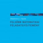 Obádovics J. Gyula: Felsőbb matematikai feladatgyűjtemény