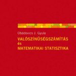 Obádovics J. Gyula: Valószínűségszámítás és matematikai statisztika