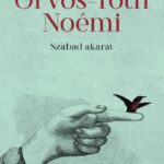 Orvos-Tóth Noémi: Szabad akarat