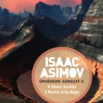 Isaac Asimov: Űrvándor-sorozat II. - A Vénusz óceánja / A Merkúr óriás Napja