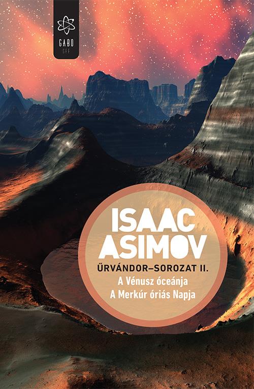 9789635664177.jpg Isaac Asimov: Űrvándor-sorozat II. - A Vénusz óceánja / A Merkúr óriás Napja - Image 1