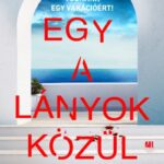 Lucy Clarke: Egy a lányok közül