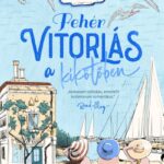 Hidasi Judit: Fehér vitorlás a kikötőben