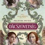 Palotás Petra: Dacszövetség