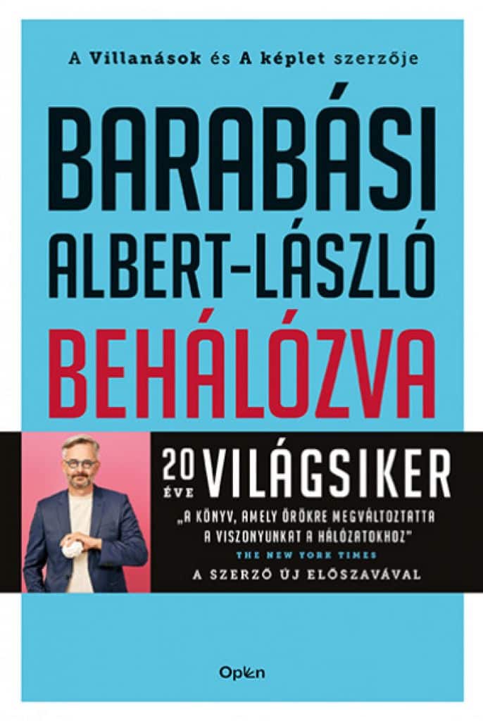 9789635720255_cover.jpg Barabási Albert-László: Behálózva - A hálózatok új tudománya - Image 1