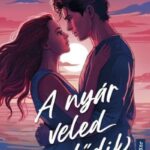 Vörös Viktória: A nyár veled kezdődik