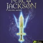 Rick Riordan: Percy Jackson Félvér akták