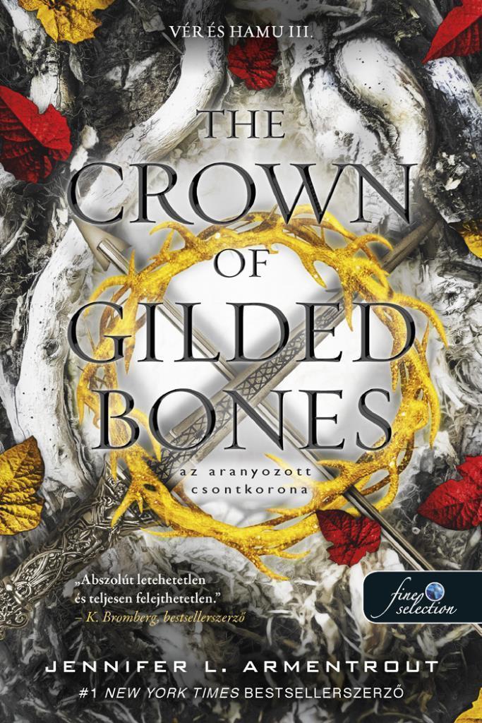 9789635975556.jpg Jennifer L. Armentrout: The Crown of Gilded Bones - Az aranyozott csontkorona (Vér és Hamu 3.) - Image 1