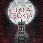 Richelle Mead: A halál csókja