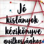 Holly Jackson: Jó kislányok kézikönyve gyilkossághoz