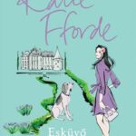 Katie Fforde: Esküvő Provence-ban