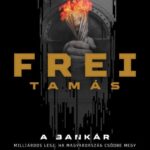 Frei Tamás: A bankár