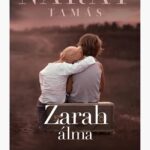 Náray Tamás: Zarah álma