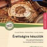 Csuszó Sándor, Kozma Géza, Lovrity Andrea Anna: Érettségire készülök - Történelem (2024-től érv. követelmények) - 83 kidolgozott tétel, középszint, szóbeli (MS-3323U)