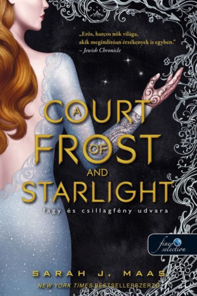 Sarah J. Maas: A Court of Frost and Starlight - Fagy és csillagfény udvara - Tüskék és rózsák udvara 4. - Image 1