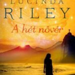 Lucinda Riley: A hét nővér