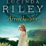 Lucinda Riley: Árnyéknővér