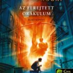 Rick Riordan: Apollón próbái 1. Az elrejtett orákulum - keménytáblás