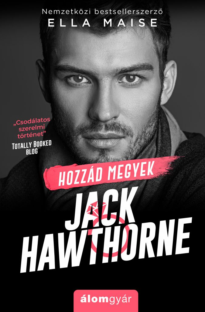 ella-maise-hozzad-megyek-jack_cover.jpg Ella Maise: Hozzád megyek Jack Hawthorne - Image 1