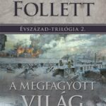 Ken Follett: A megfagyott világ