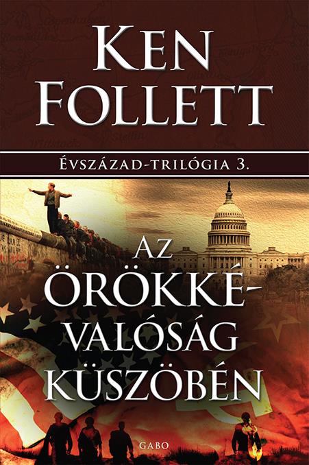 follett_orokkevalosag_bor.jpg Ken Follett: Az örökkévalóság küszöbén - Image 1