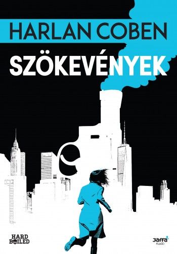 harlan-20coben_szokevenyek_b1.jpg Harlan Coben: Szökevények - Image 1