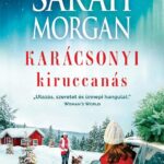 Sarah Morgan: Karácsonyi kiruccanás